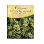 Werner Fader - Een miniwijngaard in uw tuin