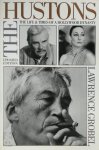 Lawrence Grobel - The Hustons the life and times of a Hollywood dynasty