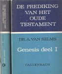 Selms, A. van - Genesis, deel I en II. De prediking van het Oude Testament