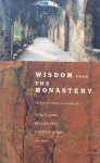 Barry, Patrick / Yeo, Richard / Norris, Kathleen and others - Wisdom from the Monastery; the rule of St Benedict for everyday life
