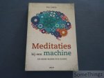 Paul Cortois. - Meditaties bij een machine. Een andere inleiding in de filosofie.