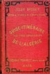 Bonnet, Jules - Guide Iteneraire des trois Departements De L'Algerie
