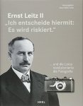  - Ernst Leitz II "Ich entscheide hiermit: Es wird riskiert."