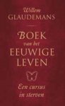 Willem Glaudemans - Biblos-serie 1 -   Boek van het eeuwige leven