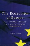 Swann, Dennis - The Economics of Europe From Common Market to European Union