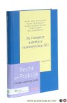 Veen, Prof. mr. W.J.M. van / Prof. mr. J.W. Bellingwout / Mr. M.A. de Blécourt-Wouterse / Mr. M.P. Bongard / Mr. G.J. van Rijthoven (eds.). - De Europese naamloze vennootschap (SE). 2e herziene druk.