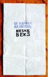 Neske Beks, geen - De kleenex kronieken