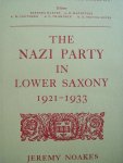 Jeremy Noakes - "The Nazi Party in lower saxony 1921 - 1933"
