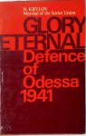 N. Krylov - Glory Eternal Defence of Odessa 1941 N. Krylov - Glory Eternal Defence of Odessa 1941