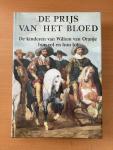 Doorn, Jacqueline - Prys van het bloed 1584-1625 / druk 1, de kinderen van Willem van Oranje hun rol en hun lot