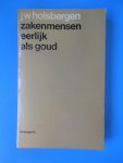 Holsbergen, J.W. - Zakenmensen Eerlijk Als Goud