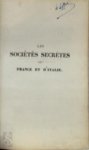 Jean Witt 267689 - Les Sociétés secrètes de France et d'Italie, ou Fragments de ma vie et de mon temps