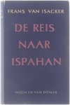 Frans Van Isacker - De reis naar Ispahan