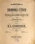 Schneider, R.L.: - Spannungs-Etüden zur Erreichung einer grösseren Spannfähigkiet zwischen dem 2. und 5. Finger für das Pianoforte. Op. 11. Heft II [von 2]