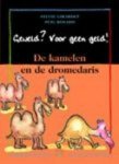 S. Girardet - De kamelen en de dromedaris / Geweld ? Voor geen geld !