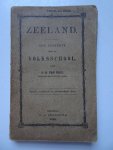 Dale, J.H. van - Zeeland; een leesboek voor de Volksschool.