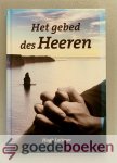 Latimer, Ds. Hugh - Het gebed des Heeren Latimer, Ds. Hugh - Het gebed des Heeren