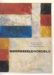 Heij, Jan Jaap / Dalinghaus, Ruth Irmgard - Noordbeeld Nordbild. Figuratieve kunst uit Noord-Nederland en Noordwest-Duitsland