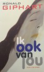 Giphart, Ronald - Ik ook van jou Giphart, Ronald - Ik ook van jou