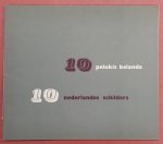CATALOGUS TENTOONSTELLING. - 10 nederlandse schilders / 10 pelukis belanda.