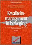 J.D. van der Bij - Kwaliteitsmanagement in beweging / Kwaliteitskunde
