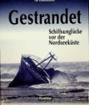 Schwabedissen, T - Gestrandet Schiffsunglücke von der Nordseeküste