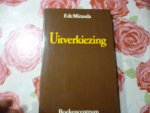 Miranda de F. - Uitverkiezing