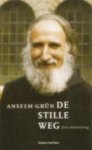 Anselm Grün - De Stille Weg