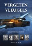 Bruno Gielis - Vergeten vleugels Het fascinerende verhaal over de crash van een RAF-bommenwerper op 2 juni 1942