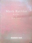 Kellein, Thomas - Mark Rothko: Kaaba in New York