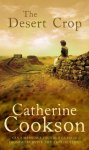 Catherine Cookson, Catherine Cookson - The Desert Crop