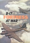 Freeman, Roger A. - B-17 Fortress at War