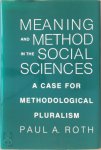 Paul Andrew Roth - Meaning and Method in the Social Sciences