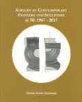 Martine Newby Haspeslagh: - Jewellery by Contemporary Painters and Sculptors @50: 1967- 2017
