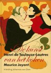 TOULOUSE-LAUTREC - Toulouse-Lautrec, H. de & M. Joyant, inleiding Johannes van Dam: - De Kunst van het Koken. Recepten uit de Belle Epoque. (Henri de Toulouse  Lautrec) 2e druk.