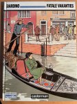 Vittorio Giardino - Wordt vervolgd novellen Fatale vakanties