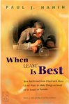 Paul J. Nahin - When Least is Best How Mathematicians Discovered Many Clever Ways to Make Things as Small (or as Large) as Possible
