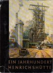 Rauterkus, Hugo - Ein Jahrhundert Henrichshütte Hattingen 1854-1954