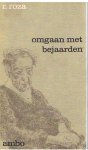 Roza, R - Omgaan met bejaarden