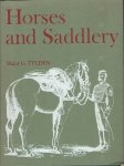 TYLDEN, G. - Horses and Saddlery - An account of the animals used by the British and Commonwealth Armiies from the Seventeenth Century to the Present Day with a description of their Equipment.