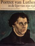 Lilje, Hanns; bewerking prof Kooiman - Portret van Luther in de lijst van zijn tijd