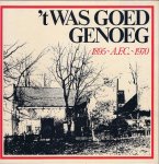 Wijnand, George - 't Was goed genoeg ! -Vijftienmaal vijf jaar voetbalvreugd' en -leed 1895 A.F.C. 1970