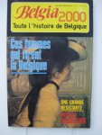 Gérard, Jo - Belgia 2000. Toute l'histoire de la Belgique. Dossier: Les femmes belges dans notre histoire. Gérard, Jo - Belgia 2000. Toute l'histoire de la Belgique. Dossier: Les femmes belges dans notre histoire.