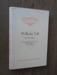 Schiller, Friedrich - Wilhelm Tell. Ein Schauspiel in fünf Aufzügen. Für den Schulgebrauch neu bearbeitet und herausgegeben.