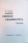 Sormani, P.V. & H.M. Braaksma (herzien door) - Kaegi's Griekse grammatica