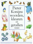 Potter, Beatrix -  ( gebaseerd op verhalen van) - Pieter Konijns woorden, kleuren en getallen