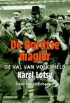 Kolfschooten, F. van - Dordtse magiër / de val van volksheld Karel Lotsy