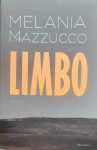 MAZZUCCO Melania - Limbo (vertaling van Limbo - 2012) - roman