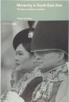 Roger Kershaw - Monarchy in South-East Asia  The Faces of Tradition in Transition