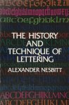 Alexander Nesbitt 154155 - The History and Technique of Lettering